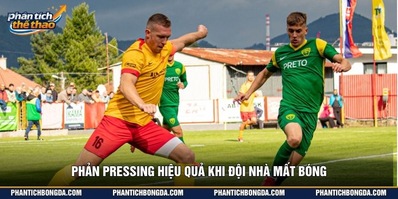 Phản pressing hiệu quả khi đội nhà mất bóng