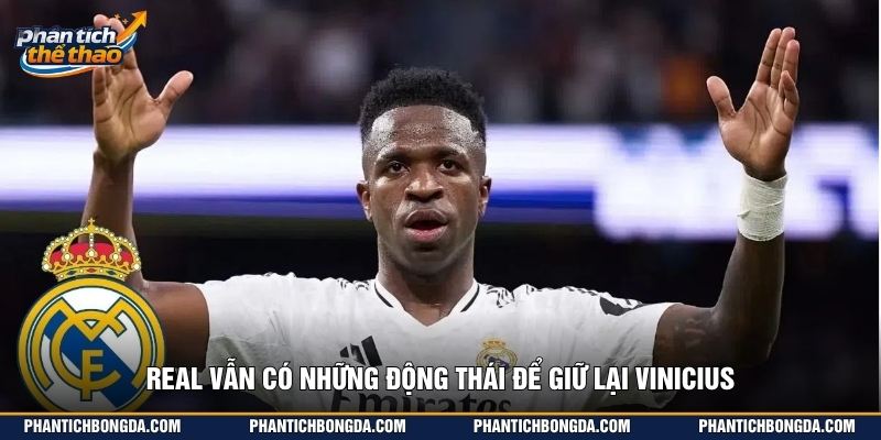 Real vẫn có những động thái để giữ lại Vinicius