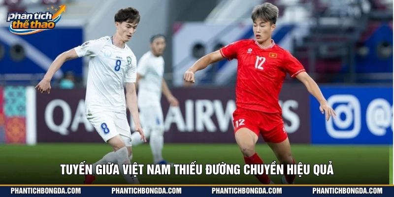 Tuyến giữa Việt Nam thiếu đường chuyền hiệu quả